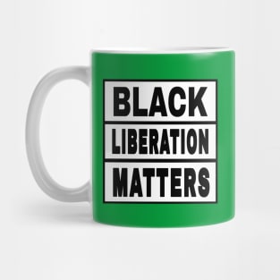 Black Liberation Matters II - Front Mug